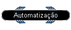 Automatização