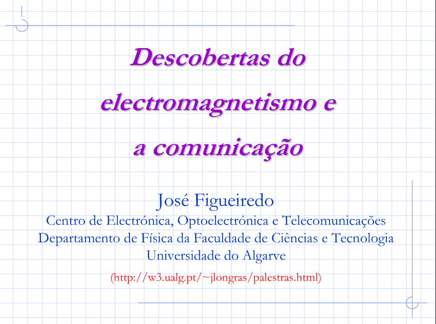 As descobertas do electromagnetismo e as comunicações